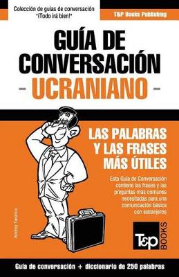 Book cover for Guia de Conversacion Espanol-Ucraniano y mini diccionario de 250 palabras