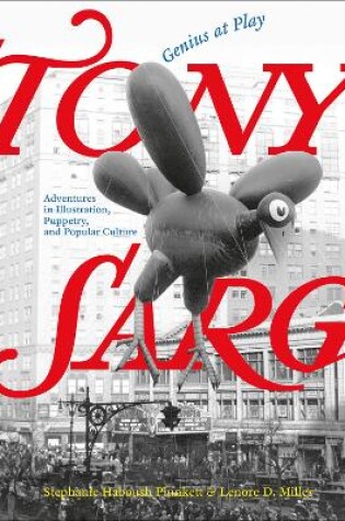 Cover of Tony Sarg: Genius at Play