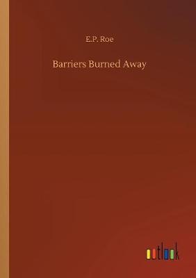 Book cover for Barriers Burned Away