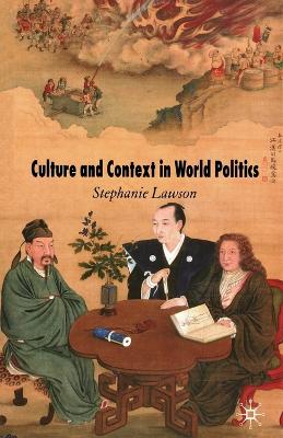 Book cover for Culture and Context in World Politics