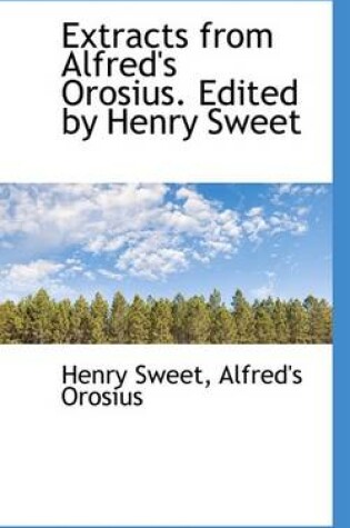 Cover of Extracts from Alfred's Orosius. Edited by Henry Sweet