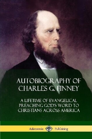 Cover of Autobiography of Charles G. Finney