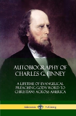 Book cover for Autobiography of Charles G. Finney