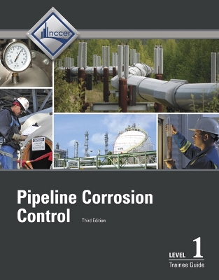 Book cover for Pipeline Corrosion Control Level 1 Trainee Guide