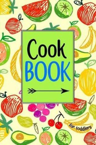 Cover of Cook Book for Toddlers