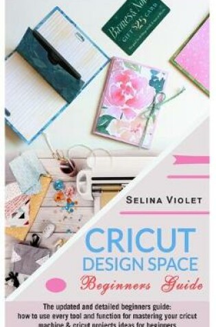 Cover of Cricut Design Space - Beginners Guide