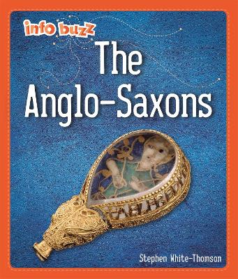 Book cover for Info Buzz: Early Britons: Anglo-Saxons