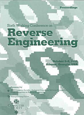 Book cover for 99 Reverse Engineering 6th Working Conference