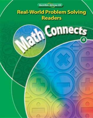 Book cover for Math Connects, Grade 4, Real-World Problem Solving Readers Package (On-Level)