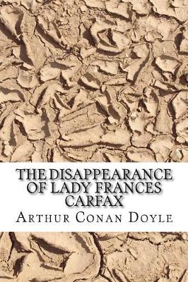 Book cover for The Disappearance of Lady Frances Carfax