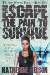 Book cover for Escape the Pain to Survive