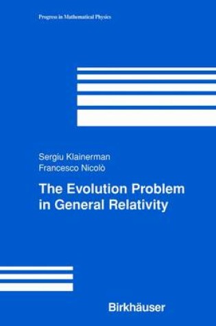 Cover of The Evolution Problem in General Relativity