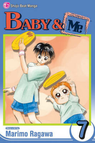Cover of Baby & Me, Vol. 7