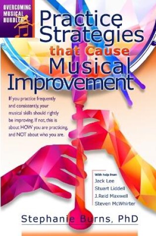 Cover of Practice Strategies That Cause Musical Improvements