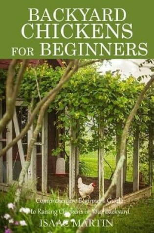 Cover of Backyard Chickens for Beginners