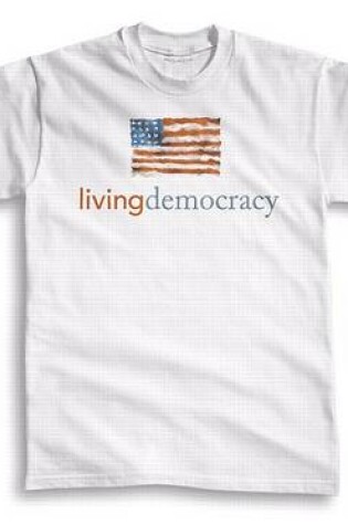 Cover of Living Democracy T-Shirt for Living Democracy, National Edition