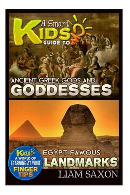 Book cover for A Smart Kids Guide to Egypt Famous Landmarks and Ancient Greek Gods & Goddesses