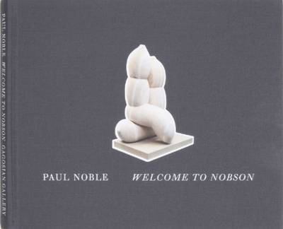 Book cover for Paul Noble - Welcome to Nobson Catalogue