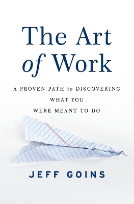 The Art of Work by Jeff Goins