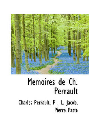 Cover of Memoires de Ch. Perrault