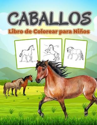 Book cover for Caballos Libro de Colorear para Niños