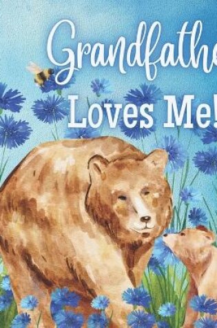 Cover of Grandfather Loves Me!