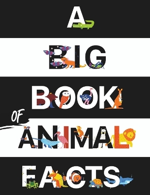 Book cover for A Big Book of Animal Facts