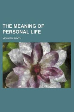 Cover of The Meaning of Personal Life