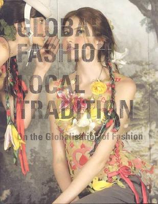 Book cover for Global Fashion Local Tradition