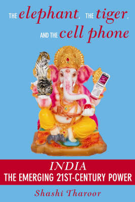 Book cover for Elephant, The Tiger And The Cell Phone