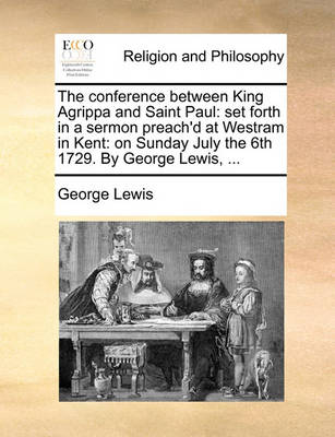 Book cover for The Conference Between King Agrippa and Saint Paul