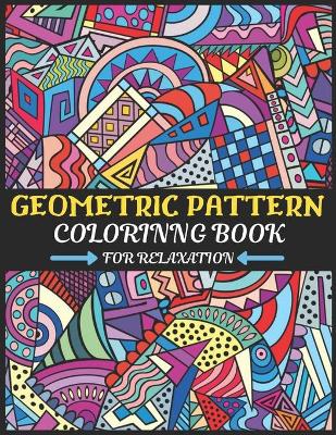 Book cover for geometric pattern coloring book for relaxation