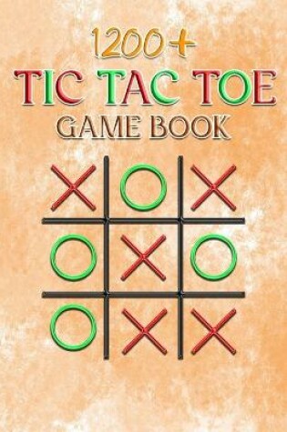 Cover of 1200+ Tic Tac Toe Game Book