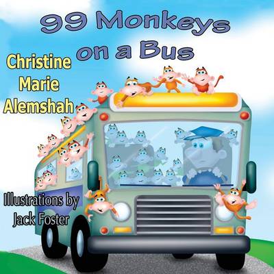 Book cover for 99 Monkeys on a Bus