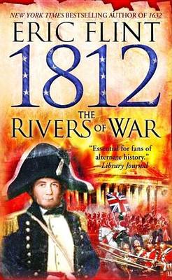 Book cover for 1812: The Rivers of War