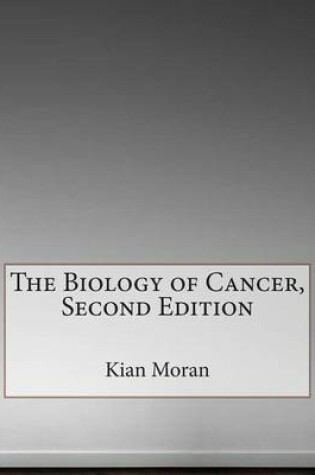 Cover of The Biology of Cancer, Second Edition