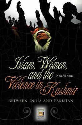 Book cover for Islam, Women, and the Violence in Kashmir