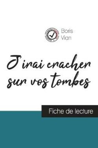 Cover of J'irai cracher sur vos tombes de Boris Vian (fiche de lecture et analyse complete de l'oeuvre)
