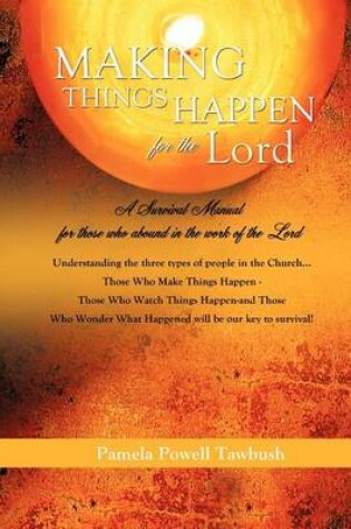 Cover of Making Things Happen for the Lord