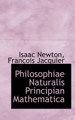 Book cover for Philosophiae Naturalis Principian Mathematica