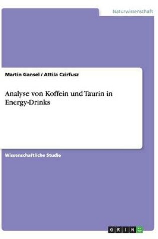 Cover of Analyse von Koffein und Taurin in Energy-Drinks