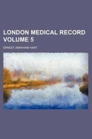 Cover of London Medical Record Volume 5