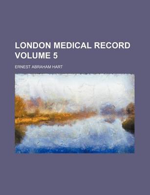 Book cover for London Medical Record Volume 5