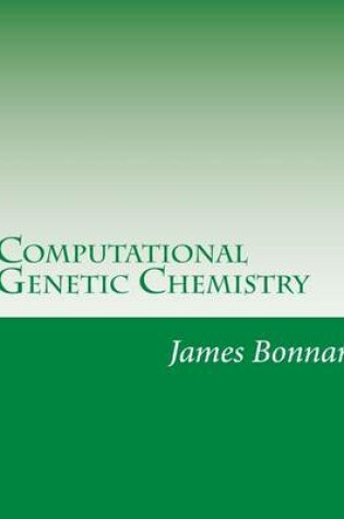 Cover of Computational Genetic Chemistry