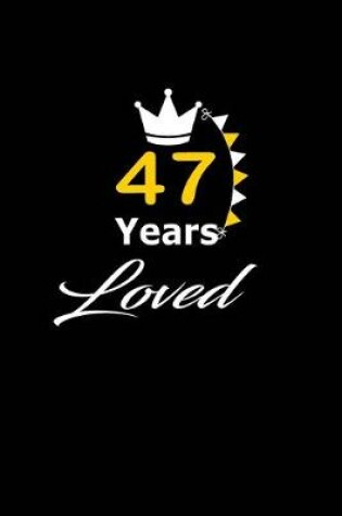 Cover of 47 Years Loved