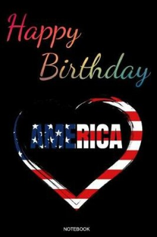 Cover of Happy Birthday America Notebook