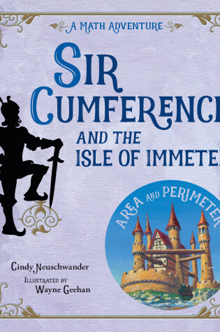 Cover of Sir Cumference and the Isle of Immeter