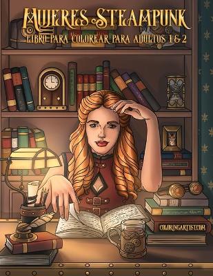 Book cover for Mujeres Steampunk libro para colorear para adultos 1 & 2