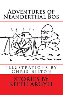 Cover of The Adventures of Neanderthal Bob