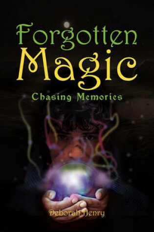 Cover of Forgotten Magic - Chasing Memories